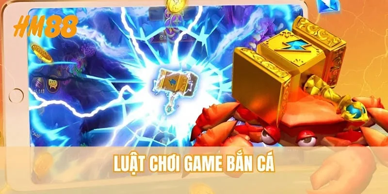 luat-choi-game-ban-ca